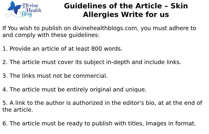 Guidelines of the Article – Skin Allergies Write for us