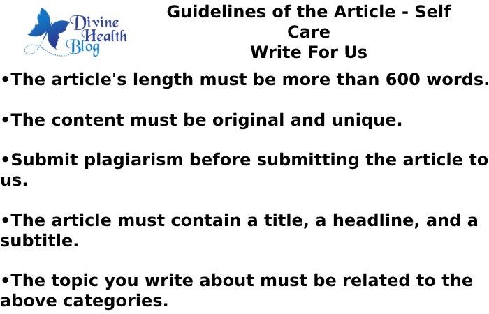 Guidelines of the Article - Self Care Write For Us