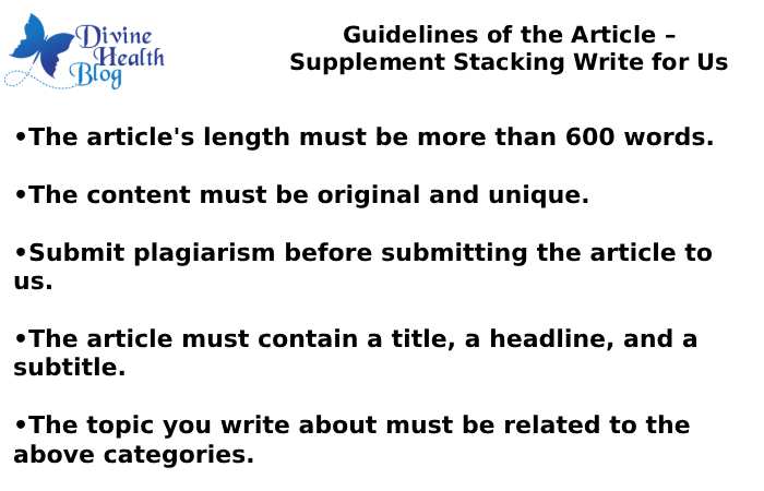 Guidelines of the Article – Supplement Stacking Write for Us