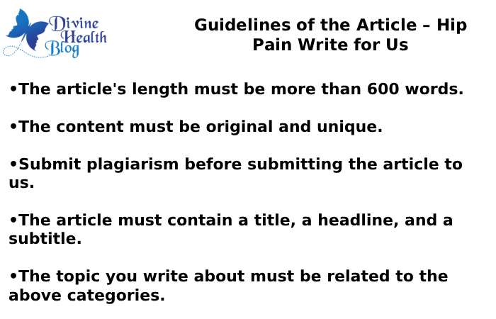 Guidelines of the Article – hip pain Write for Us 