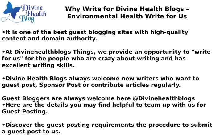 Why Write for Divine Health Blogs – Environmental Health Write for Us