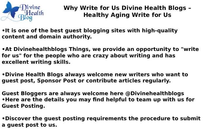 Why Write for Us Divine Health Blogs – Healthy Aging Write for Us