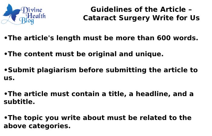 Guidelines of the Article – Cataract Surgery Write for Us