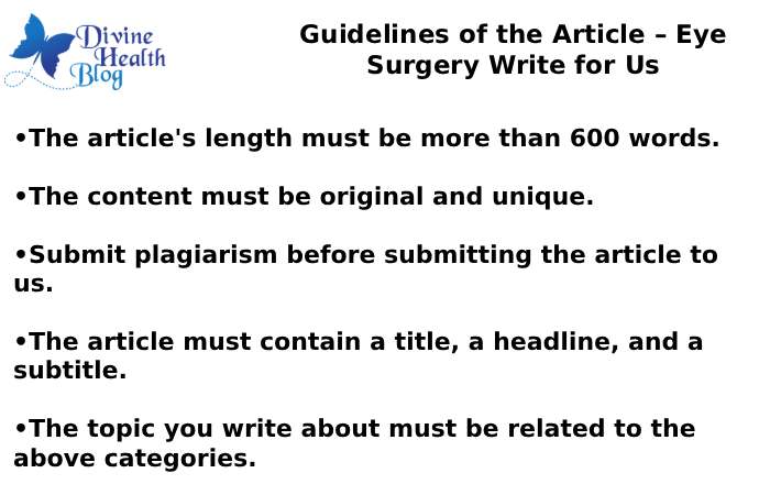 Guidelines of the Article – Eye Surgery Write for Us