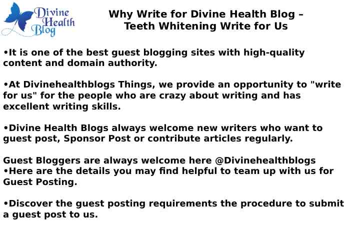 Why Write for Divine Health Blog – Teeth Whitening Write for Us